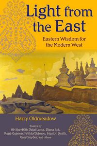 Cover image for Light from the East: Eastern Wisdom for the Modern West