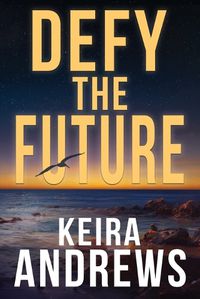 Cover image for Defy the Future