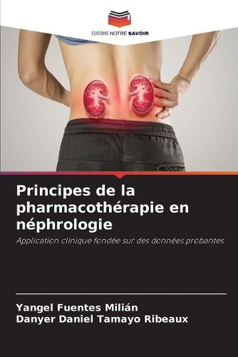 Cover image for Principes de la pharmacotherapie en nephrologie
