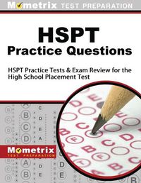 Cover image for HSPT Practice Questions: HSPT Practice Tests & Exam Review for the High School Placement Test