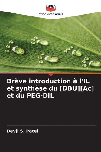 Cover image for Breve introduction a l'IL et synthese du [DBU][Ac] et du PEG-DIL
