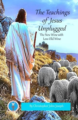 Cover image for The Teachings of Jesus Unplugged