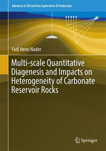 Cover image for Multi-scale Quantitative Diagenesis and Impacts on Heterogeneity of Carbonate Reservoir Rocks