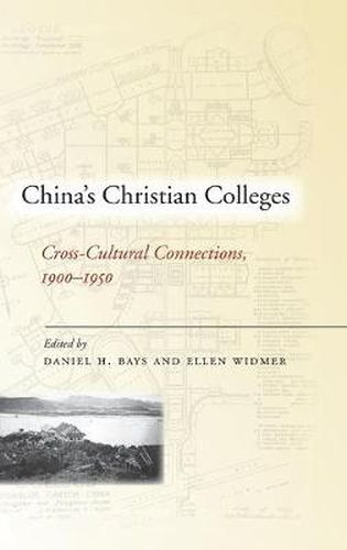 Cover image for China's Christian Colleges: Cross-Cultural Connections, 1900-1950