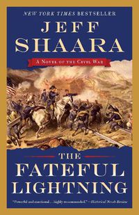 Cover image for The Fateful Lightning: A Novel of the Civil War