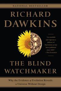 Cover image for The Blind Watchmaker: Why the Evidence of Evolution Reveals a Universe without Design
