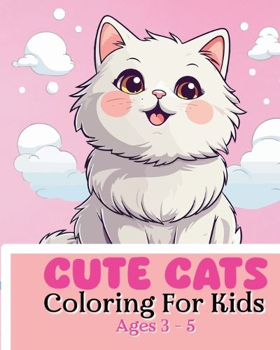 Cover image for Cute Cats Coloring Book For Kids Ages 3-5