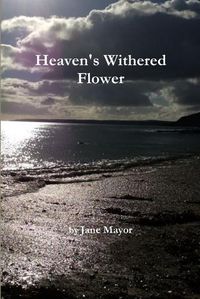 Cover image for Heaven's Withered Flower