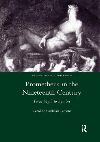 Cover image for Prometheus in the Nineteenth Century: From Myth to Symbol