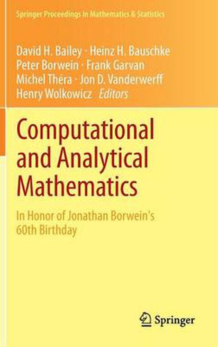 Computational and Analytical Mathematics: In Honor of Jonathan Borwein's 60th Birthday