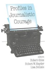 Cover image for Profiles in Journalistic Courage