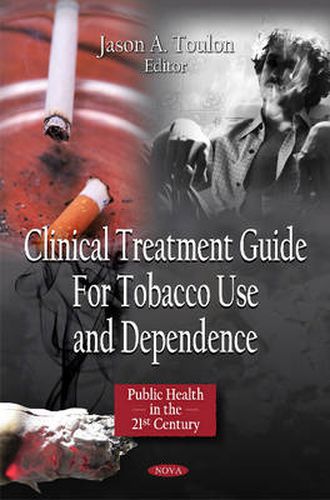 Cover image for Clinical Treatment Guide for Tobacco Use & Dependence