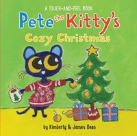 Cover image for Pete the Kitty's Cozy Christmas Touch & Feel