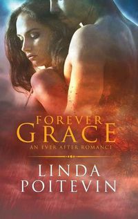 Cover image for Forever Grace: An Ever After Romance