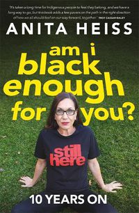 Cover image for Am I Black Enough For You?: 10 Years On
