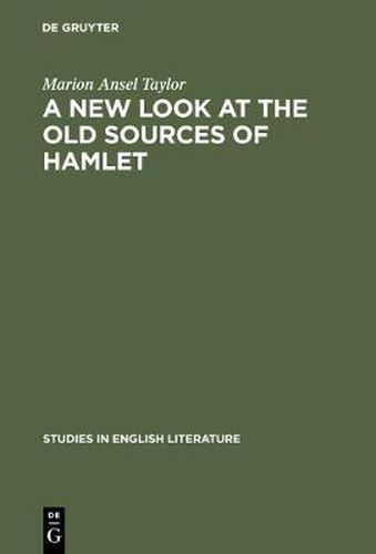 Cover image for A new look at the old sources of Hamlet