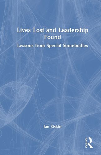 Cover image for Lives Lost and Leadership Found