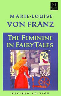 Cover image for The Feminine in Fairy Tales