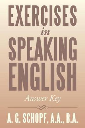 Cover image for Exercises in Speaking English: Answer Key