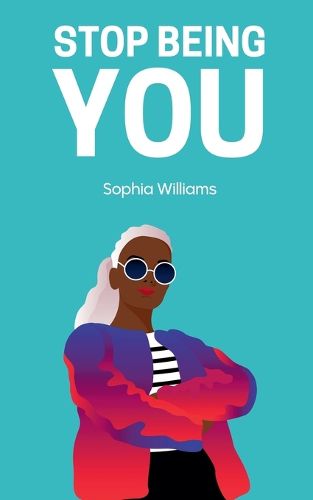Cover image for Stop Being You