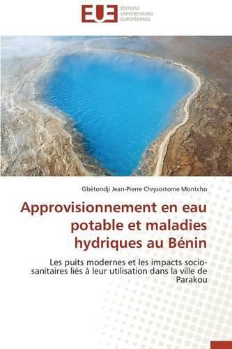 Cover image for Approvisionnement En Eau Potable Et Maladies Hydriques Au B nin