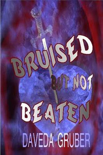 Cover image for Bruised But Not Beaten