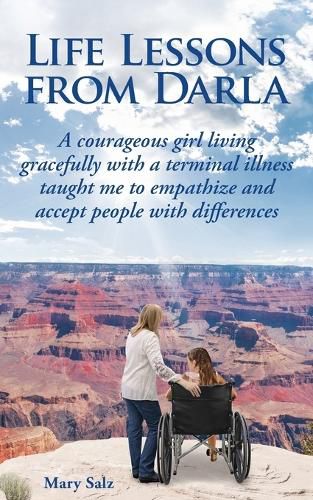 Cover image for Life Lessons from Darla A courageous girl living gracefully with a terminal illness taught me to empathize and accept people with differences