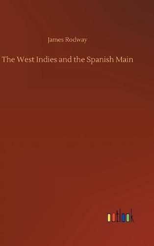 Cover image for The West Indies and the Spanish Main