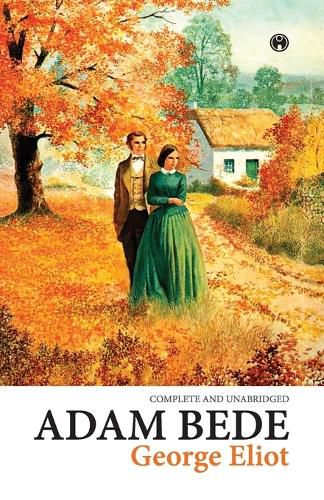 Cover image for Adam Bede (COMPLETE AND UNABRIDGED)