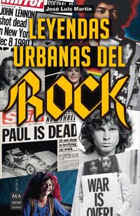 Cover image for Leyendas Urbanas del Rock: Historias Apasionantes Sobre El Mundo del Rock Y Sus Protagonistas