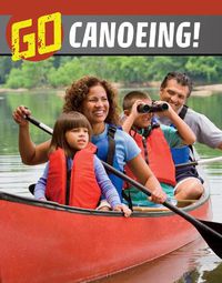 Cover image for Go Canoeing!