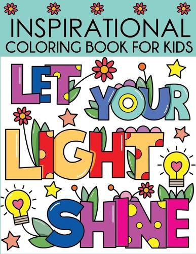 Cover image for Inspirational Coloring Book for Kids: Motivational and Inspiring Quotes to Color