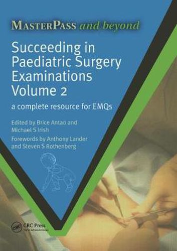 Cover image for Succeeding in Paediatric Surgery Examinations: A complete resource for EMQs