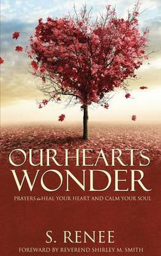 Cover image for Our Hearts Wonder Prayers to Heal Your Heart and Calm Your Soul