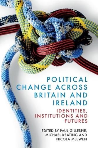 Political Change across Britain and Ireland