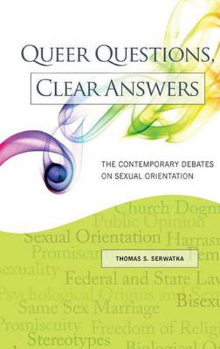 Cover image for Queer Questions, Clear Answers: The Contemporary Debates on Sexual Orientation