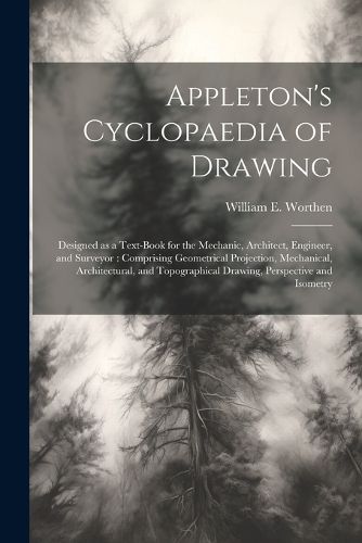 Appleton's Cyclopaedia of Drawing