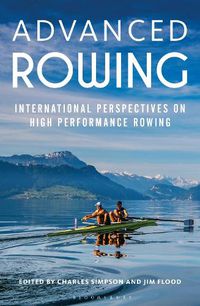 Cover image for Advanced Rowing: International perspectives on high performance rowing