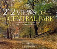 Cover image for 212 Views of Central Park: Experiencing New York City's Jewel from Every Angle