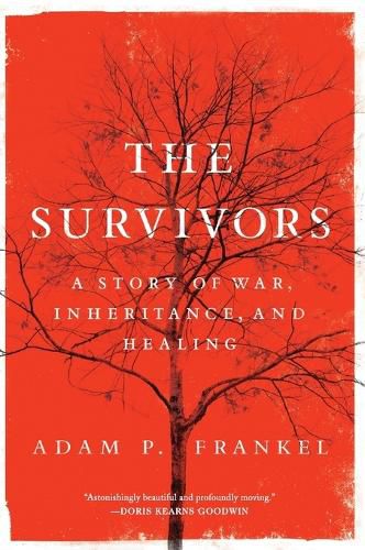 Cover image for The Survivors: A Story of War, Inheritance, and Healing
