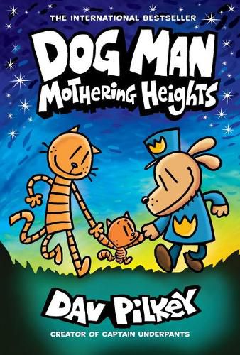 Cover image for Mothering Heights (The Adventures of Dog Man, Book 10)