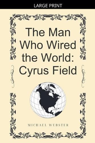 Cover image for The Man Who Wired the World