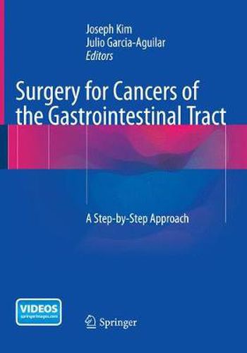 Cover image for Surgery for Cancers of the Gastrointestinal Tract: A Step-by-Step Approach