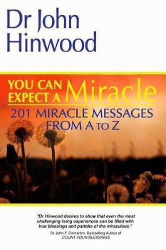 Cover image for You Can EXPECT A MIRACLE: 201 Miracle Messages From A to Z