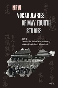 Cover image for New Vocabularies of May Fourth Studies