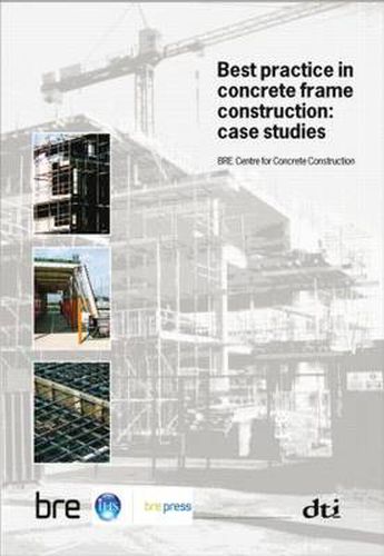 Cover image for Best Practice in Concrete Frame Construction: Case Studies (BR 479)