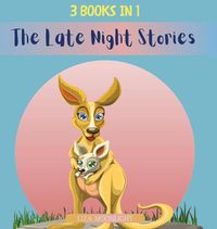 Cover image for The Late Night Stories: 3 Books In 1