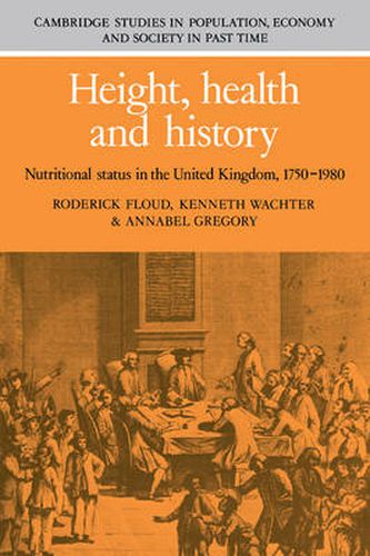 Cover image for Height, Health and History: Nutritional Status in the United Kingdom, 1750-1980