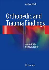 Cover image for Orthopedic and Trauma Findings: Examination Techniques, Clinical Evaluation, Clinical Presentation