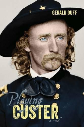 Cover image for Playing Custer